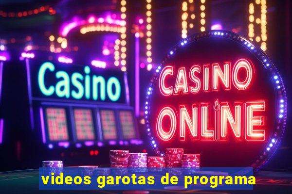 videos garotas de programa